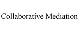 COLLABORATIVE MEDIATION trademark