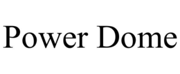 POWER DOME trademark