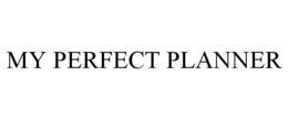 MY PERFECT PLANNER trademark