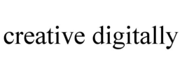CREATIVE DIGITALLY trademark
