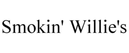 SMOKIN' WILLIE'S trademark