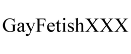 GAYFETISHXXX trademark