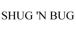 SHUG 'N BUG trademark