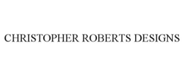 CHRISTOPHER ROBERTS DESIGNS trademark