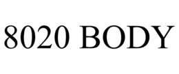 8020 BODY trademark