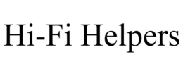HI-FI HELPERS trademark
