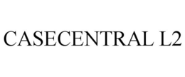 CASECENTRAL L2 trademark