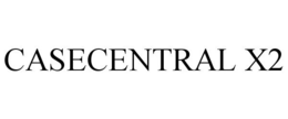 CASECENTRAL X2 trademark