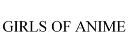 GIRLS OF ANIME trademark