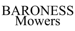 BARONESS MOWERS trademark