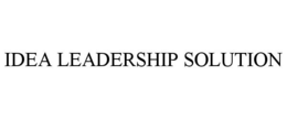 IDEA LEADERSHIP SOLUTION trademark