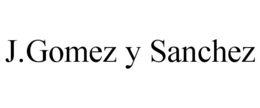 J.GOMEZ Y SANCHEZ trademark