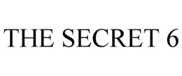 THE SECRET 6 trademark