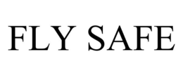 FLY SAFE trademark