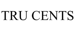 TRU CENTS trademark