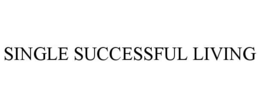 SINGLE SUCCESSFUL LIVING trademark
