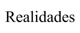 REALIDADES trademark