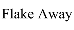 FLAKE AWAY trademark