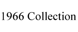 1966 COLLECTION trademark