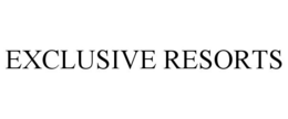 EXCLUSIVE RESORTS trademark