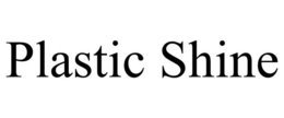 PLASTIC SHINE trademark
