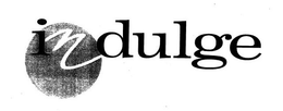 INDULGE trademark