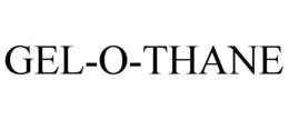 GEL-O-THANE trademark