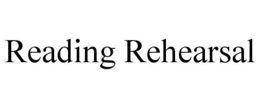 READING REHEARSAL trademark