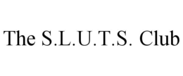 THE S.L.U.T.S. CLUB trademark