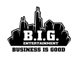 B.I.G. ENTERTAINMENT BUSINESS IS GOOD trademark