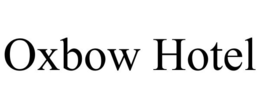 OXBOW HOTEL trademark