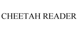CHEETAH READER trademark