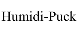 HUMIDI-PUCK trademark