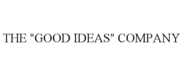 THE "GOOD IDEAS" COMPANY trademark