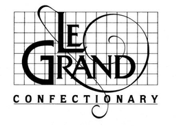 LE GRAND CONFECTIONARY trademark