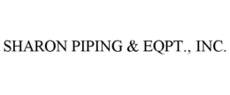 SHARON PIPING & EQPT., INC. trademark