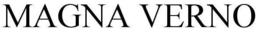 MAGNA VERNO trademark