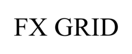 FX GRID trademark