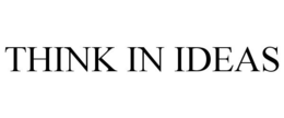 THINK IN IDEAS trademark