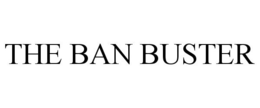 THE BAN BUSTER trademark