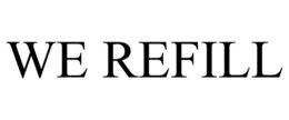 WE REFILL trademark