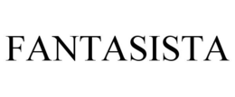 FANTASISTA trademark