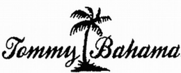 TOMMY BAHAMA trademark