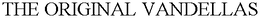 THE ORIGINAL VANDELLAS trademark
