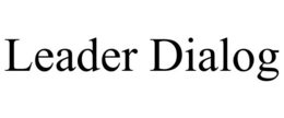 LEADER DIALOG trademark