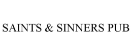 SAINTS & SINNERS PUB trademark