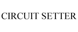CIRCUIT SETTER trademark
