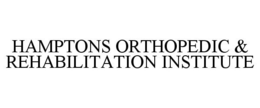 HAMPTONS ORTHOPEDIC & REHABILITATION INSTITUTE trademark