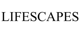 LIFESCAPES trademark