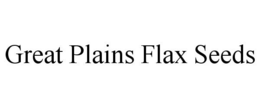 GREAT PLAINS FLAX SEEDS trademark